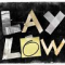 LayLow